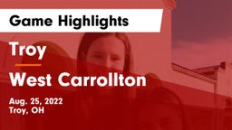 Troy  vs West Carrollton  Game Highlights - Aug. 25, 2022