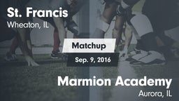 Matchup: St. Francis High vs. Marmion Academy  2016