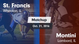 Matchup: St. Francis High vs. Montini  2016