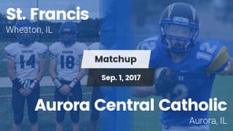 Matchup: St. Francis High vs. Aurora Central Catholic 2017