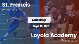 Matchup: St. Francis High vs. Loyola Academy  2017