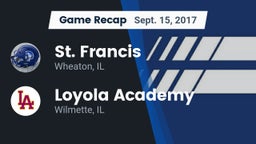 Recap: St. Francis  vs. Loyola Academy  2017