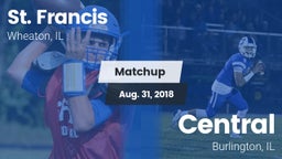 Matchup: St. Francis High vs. Central  2018