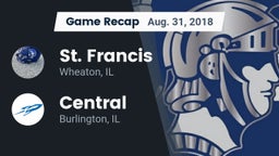 Recap: St. Francis  vs. Central  2018