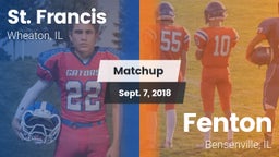 Matchup: St. Francis High vs. Fenton  2018