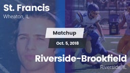 Matchup: St. Francis High vs. Riverside-Brookfield  2018