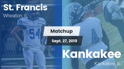 Matchup: St. Francis High vs. Kankakee  2019