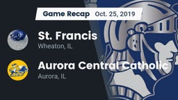 Recap: St. Francis  vs. Aurora Central Catholic 2019