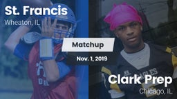 Matchup: St. Francis High vs. Clark Prep  2019