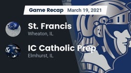 Recap: St. Francis  vs. IC Catholic Prep 2021
