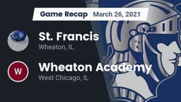 Recap: St. Francis  vs. Wheaton Academy  2021