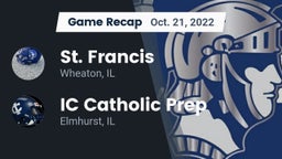 Recap: St. Francis  vs. IC Catholic Prep 2022