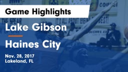 Lake Gibson  vs Haines City  Game Highlights - Nov. 28, 2017
