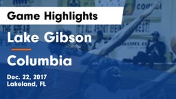 Lake Gibson  vs Columbia  Game Highlights - Dec. 22, 2017