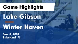 Lake Gibson  vs Winter Haven  Game Highlights - Jan. 8, 2018