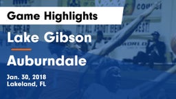 Lake Gibson  vs Auburndale  Game Highlights - Jan. 30, 2018