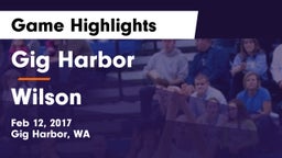 Gig Harbor  vs Wilson  Game Highlights - Feb 12, 2017