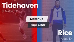 Matchup: Tidehaven High vs. Rice  2019