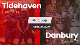 Matchup: Tidehaven High vs. Danbury  2019