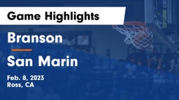 Branson  vs San Marin  Game Highlights - Feb. 8, 2023