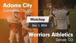 Matchup: Adams City High vs. Warriors Athletics 2016