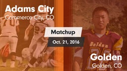 Matchup: Adams City High vs. Golden  2016