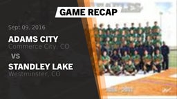 Recap: Adams City  vs. Standley Lake  2016