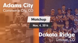 Matchup: Adams City High vs. Dakota Ridge  2016
