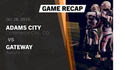Recap: Adams City  vs. Gateway  2016