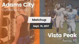 Matchup: Adams City High vs. Vista Peak  2017