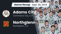 Recap: Adams City  vs. Northglenn  2018