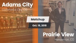 Matchup: Adams City High vs. Prairie View  2018