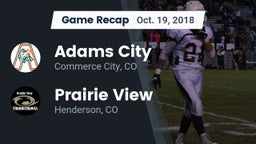 Recap: Adams City  vs. Prairie View  2018