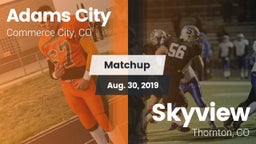 Matchup: Adams City High vs. Skyview  2019