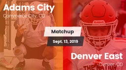 Matchup: Adams City High vs. Denver East  2019