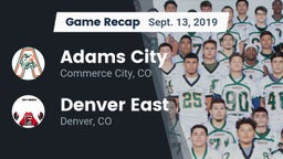 Recap: Adams City  vs. Denver East  2019