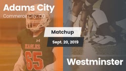 Matchup: Adams City High vs. Westminster 2019