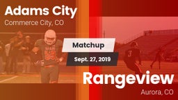 Matchup: Adams City High vs. Rangeview  2019