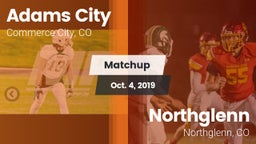 Matchup: Adams City High vs. Northglenn  2019