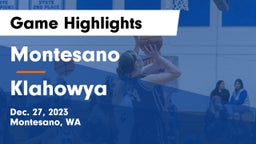 Montesano  vs Klahowya Game Highlights - Dec. 27, 2023