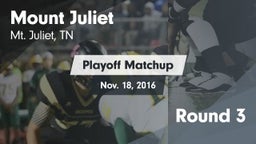 Matchup: Mt. Juliet vs. Round 3 2016