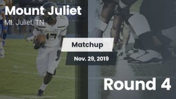 Matchup: Mt. Juliet vs. Round 4 2019