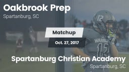 Matchup: Oakbrook Prep High vs. Spartanburg Christian Academy  2017