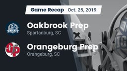 Recap: Oakbrook Prep  vs. Orangeburg Prep  2019