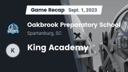 Recap: Oakbrook Preparatory School vs. King Academy 2023