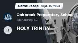 Recap: Oakbrook Preparatory School vs. HOLY TRINITY  2023
