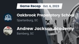Recap: Oakbrook Preparatory School vs.  Andrew Jackson Academy 2023