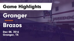 Granger  vs Brazos Game Highlights - Dec 08, 2016