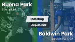 Matchup: Buena Park High vs. Baldwin Park  2018
