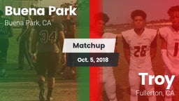 Matchup: Buena Park High vs. Troy  2018